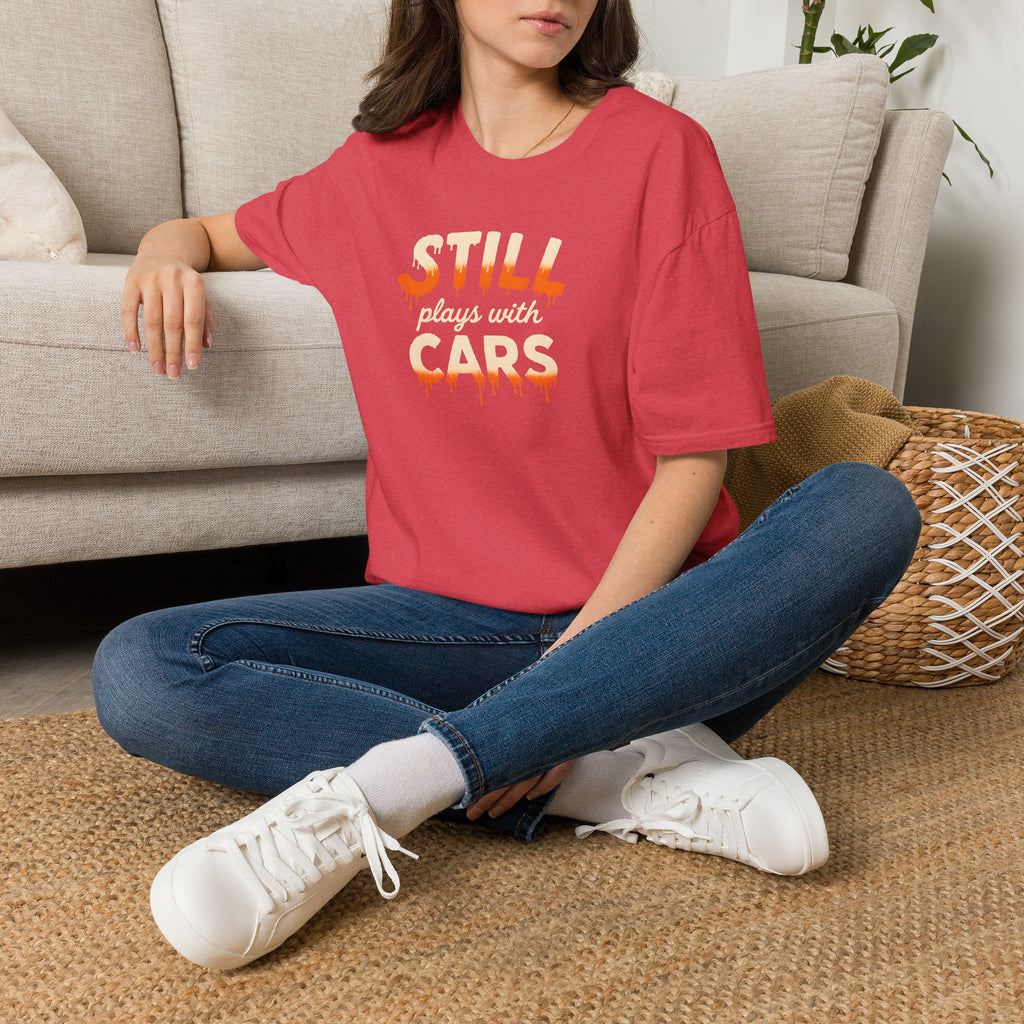 Still Plays with Cars T-Shirt