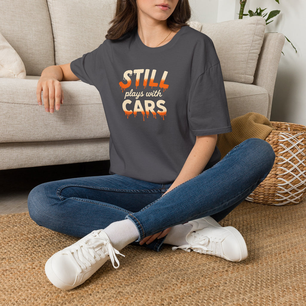 Still Plays with Cars T-Shirt
